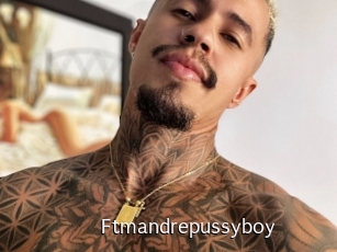 Ftmandrepussyboy