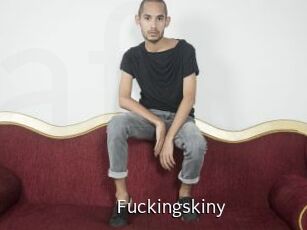 Fuckingskiny