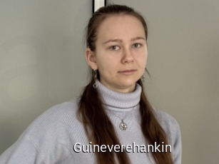 Guineverehankin