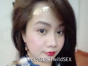 HotSQUIRTwildSEX