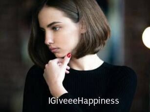 IGiveeeHappiness
