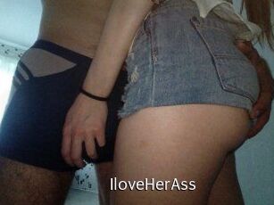 IloveHerAss