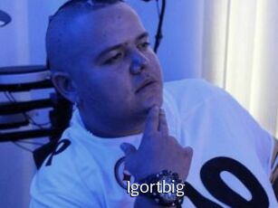 Igortbig