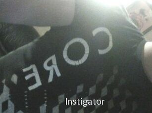 Instigator