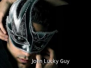 John_Lucky_Guy