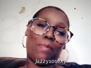 Jazzysosexy