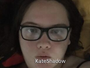 KateShadow