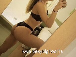 Kwa_SexyBigToolTs