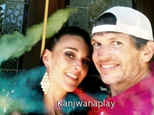 Kanjwanaplay