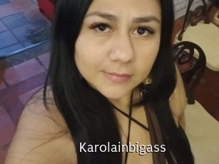 Karolainbigass