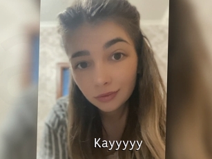 Kayyyyy
