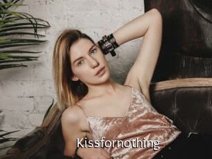 Kissfornothing