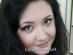 LolaWonderfulX