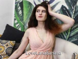 LoveLanaBanana
