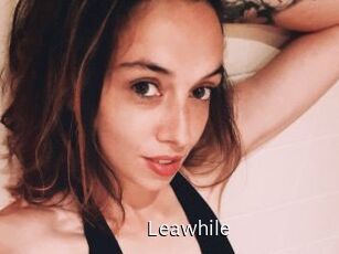 Leawhile