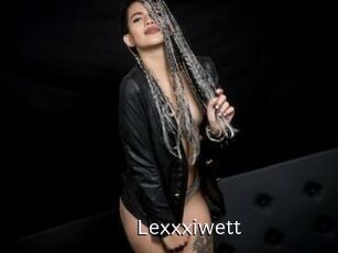 Lexxxiwett