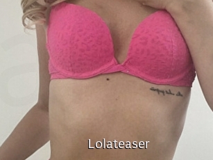 Lolateaser