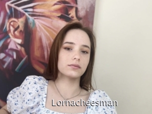 Lornacheesman