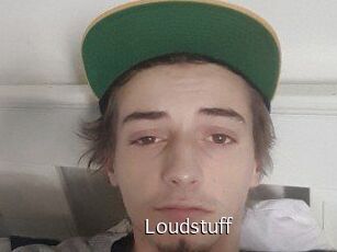 Loudstuff