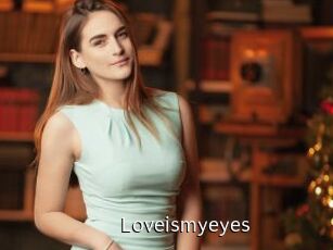Loveismyeyes