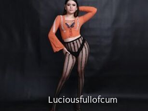 Luciousfullofcum