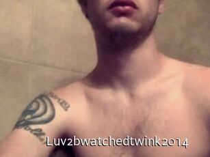 Luv2bwatchedtwink2014