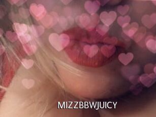 MIZZBBWJUICY