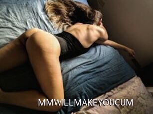 MMWILLMAKEYOUCUM