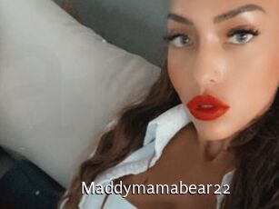 Maddymamabear22