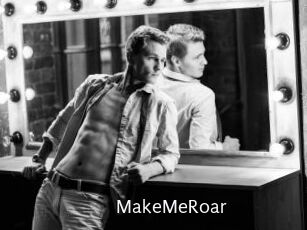MakeMeRoar