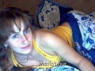 MariaYour