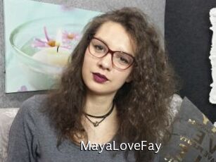 MayaLoveFay