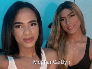 MeghanCaitlyn