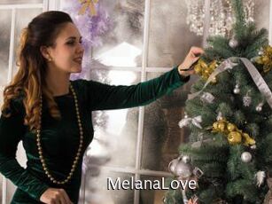 MelanaLove