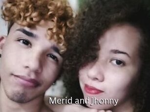 Merid_and_Jhonny