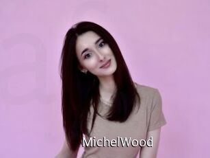 MichelWood
