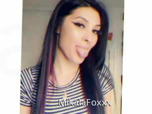MikalaFoxxx