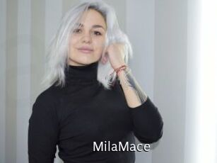 MilaMace