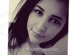 Missdirtypoison