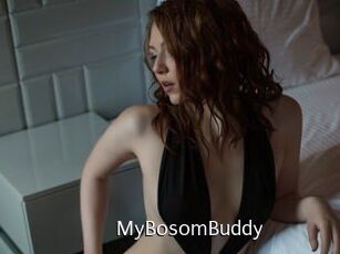 MyBosomBuddy