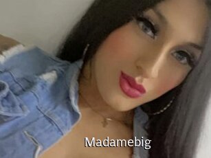 Madamebig