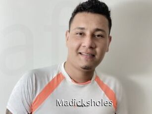 Madicksholes