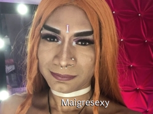 Maigresexy