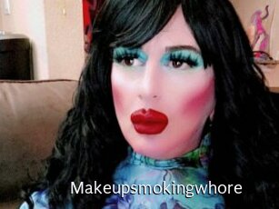 Makeupsmokingwhore