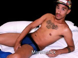 Martinstick