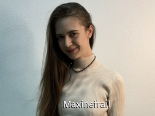 Maxinefrail