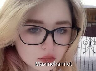 Maxinehamlet