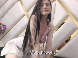 Meganroouse