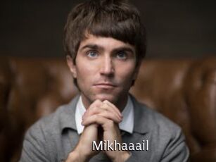 Mikhaaail