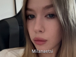 Milanaetsi